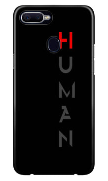 Human Case for Oppo A7  (Design - 141)