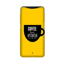 Coffee Optimism Mobile Back Case for Oppo Find X  (Design - 353)