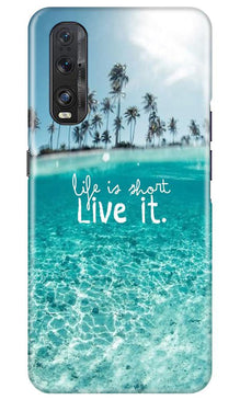 Life is short live it Mobile Back Case for Oppo Find X2 (Design - 45)