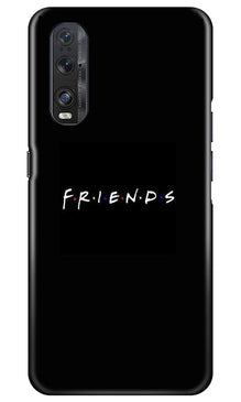 Friends Mobile Back Case for Oppo Find X2  (Design - 143)