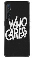 Who Cares Case for Oppo Find X2 Pro