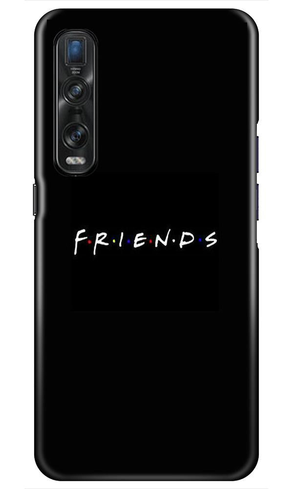 Friends Case for Oppo Find X2 Pro(Design - 143)