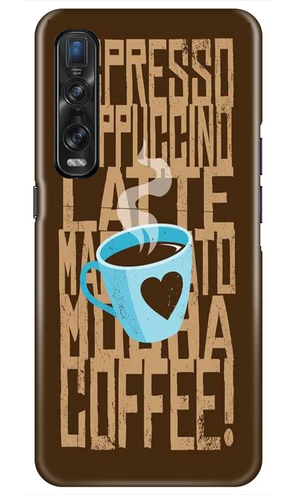 Love Coffee Mobile Back Case for Oppo Find X2 Pro (Design - 351)