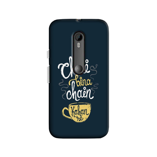 Chai Bina Chain Kahan Case for Moto G3  (Design - 144)