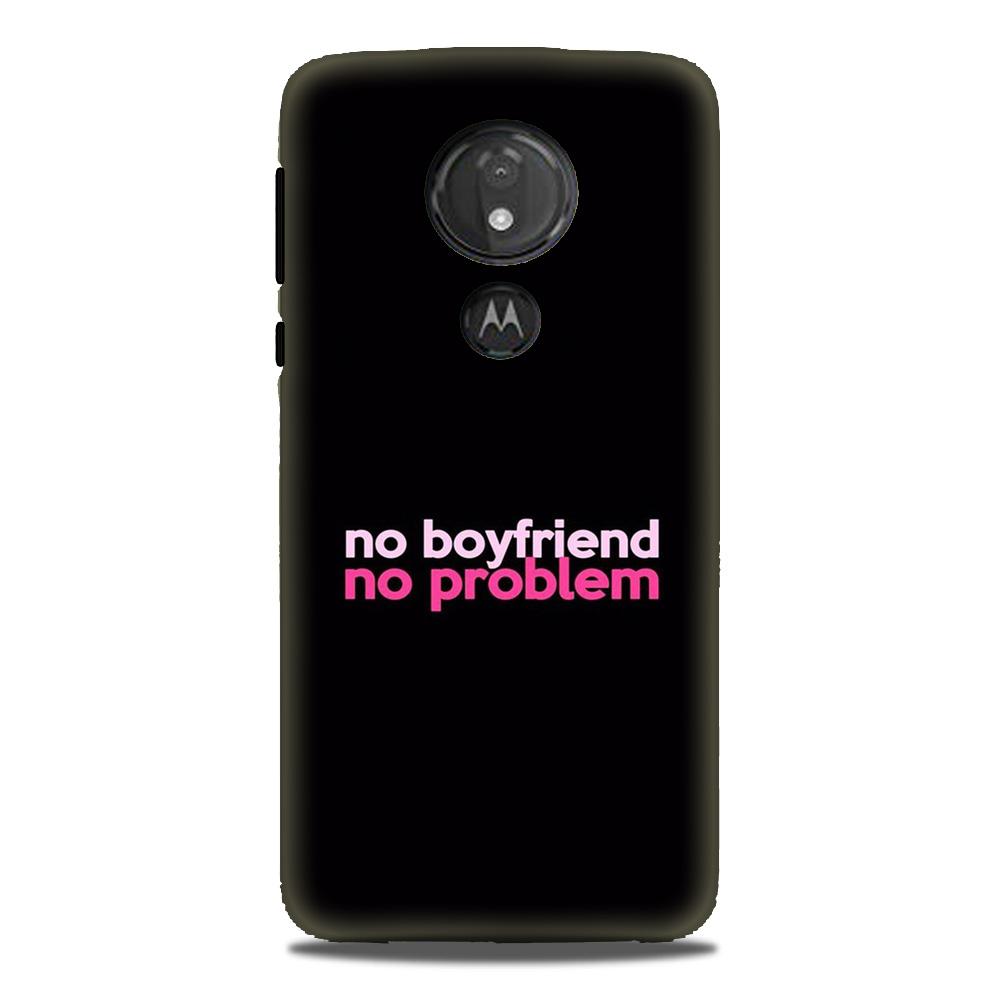 No Boyfriend No problem Case for G7power  (Design - 138)