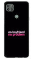 No Boyfriend No problem Case for Moto G9 Power  (Design - 138)
