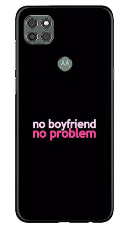 No Boyfriend No problem Case for Moto G9 Power(Design - 138)