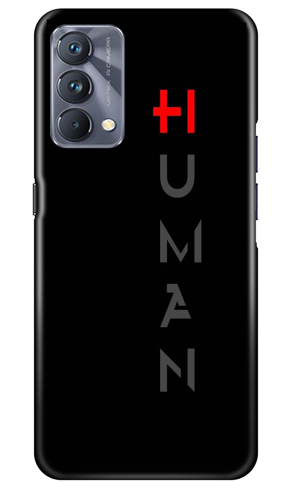 Human Case for Realme GT 5G Master Edition(Design - 141)