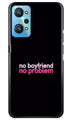 No Boyfriend No problem Case for Realme GT Neo 2  (Design - 138)