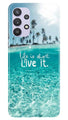 Life is short live it Case for Samsung Galaxy A32 5G