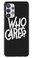 Who Cares Case for Samsung Galaxy A32 5G