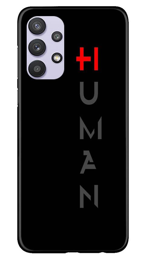 Human Case for Samsung Galaxy A32 5G  (Design - 141)