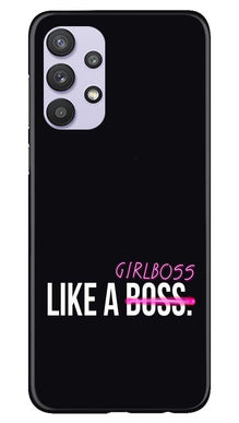 Like a Girl Boss Mobile Back Case for Samsung Galaxy A32 5G (Design - 265)