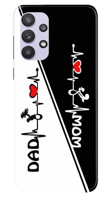Love Mom Dad Mobile Back Case for Samsung Galaxy A32 5G (Design - 385)