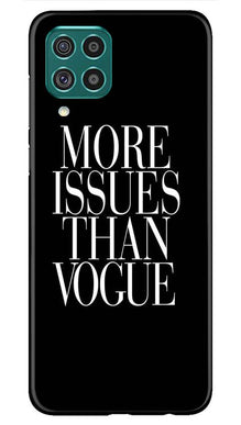 More Issues than Vague Mobile Back Case for Samsung Galaxy F22 (Design - 74)