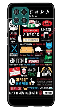 Friends Case for Samsung Galaxy F22(Design - 145)