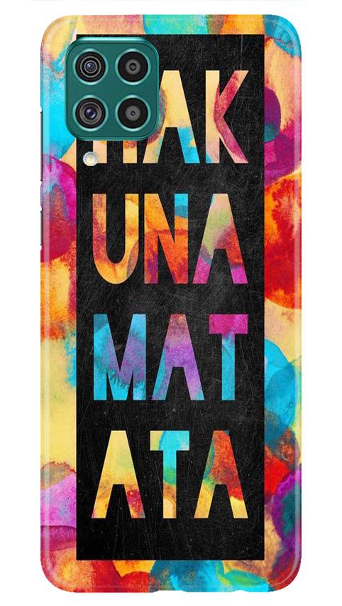 Hakuna Matata Mobile Back Case for Samsung Galaxy F22 (Design - 323)