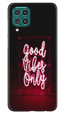 Good Vibes Only Mobile Back Case for Samsung Galaxy F62 (Design - 354)