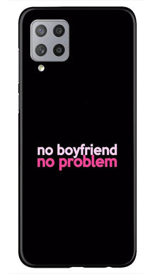 No Boyfriend No problem Mobile Back Case for Samsung Galaxy M42  (Design - 138)