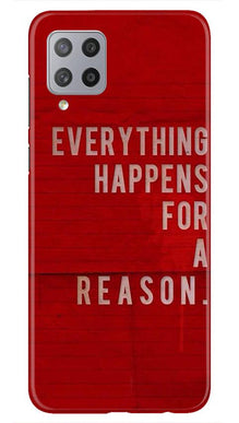 Everything Happens Reason Mobile Back Case for Samsung Galaxy M42 (Design - 378)