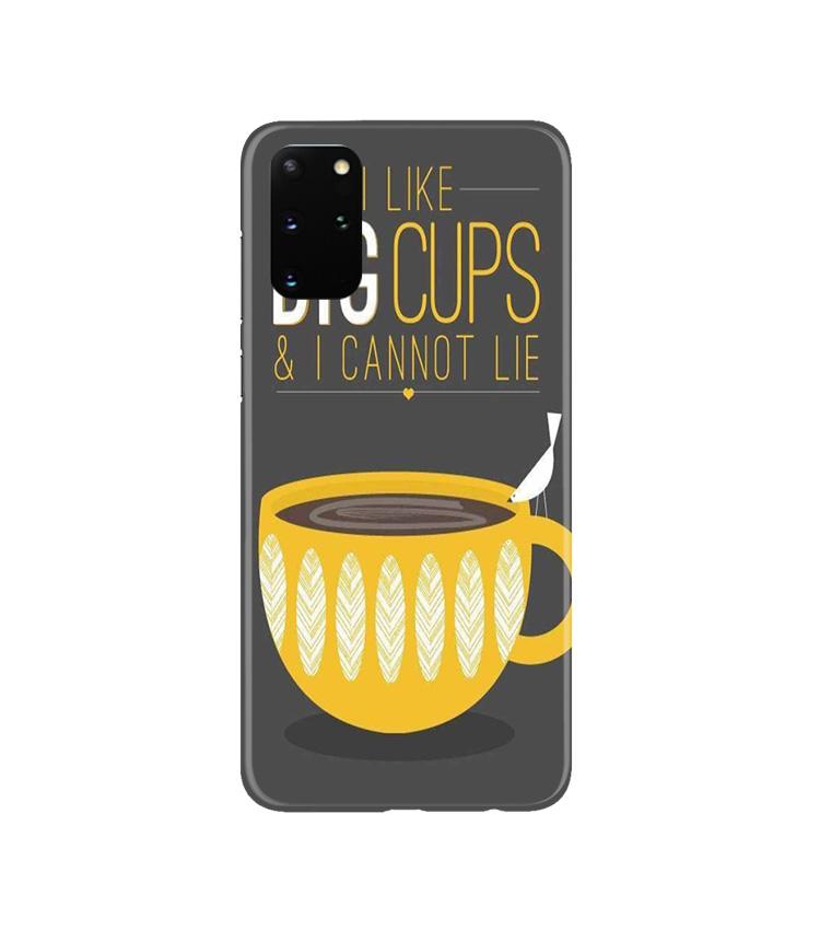Big Cups Coffee Mobile Back Case for Galaxy S20 Plus(Design - 352)