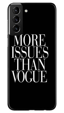 More Issues than Vague Mobile Back Case for Samsung Galaxy S21 Plus (Design - 74)