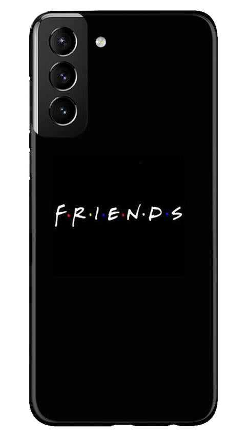 Friends Case for Samsung Galaxy S21 Plus  (Design - 143)