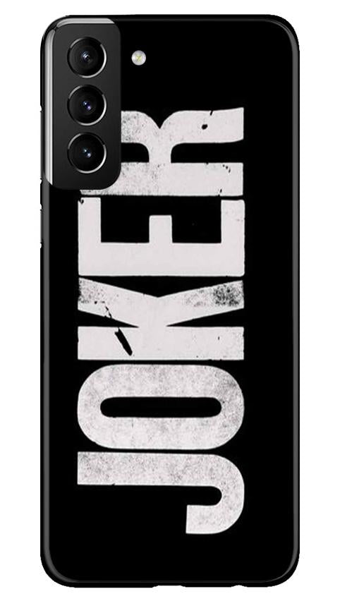 Joker Mobile Back Case for Samsung Galaxy S21 Plus (Design - 327)