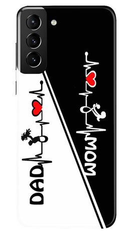 Love Mom Dad Mobile Back Case for Samsung Galaxy S21 Plus (Design - 385)