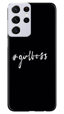 #GirlBoss Mobile Back Case for Samsung Galaxy S21 Ultra (Design - 266)