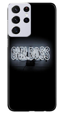 Girl Boss Black Mobile Back Case for Samsung Galaxy S21 Ultra (Design - 268)
