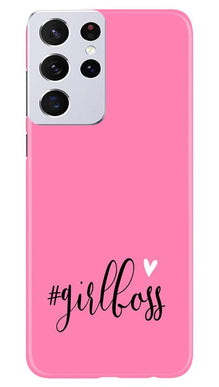 Girl Boss Pink Mobile Back Case for Samsung Galaxy S21 Ultra (Design - 269)