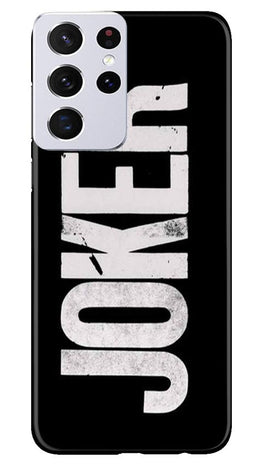 Joker Mobile Back Case for Samsung Galaxy S21 Ultra (Design - 327)