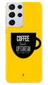 Coffee Optimism Mobile Back Case for Samsung Galaxy S21 Ultra (Design - 353)