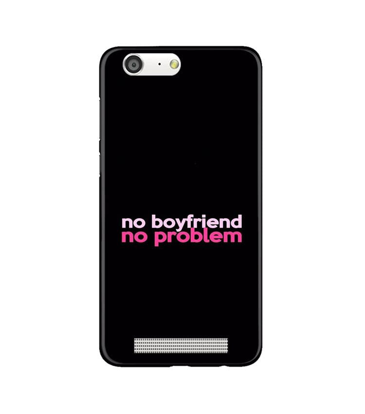 No Boyfriend No problem Case for Gionee M5  (Design - 138)