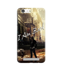 I am Back Mobile Back Case for Gionee M5 (Design - 296)