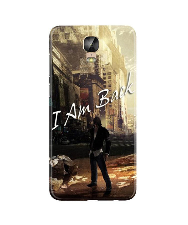 I am Back Case for Gionee M5 Plus (Design No. 296)