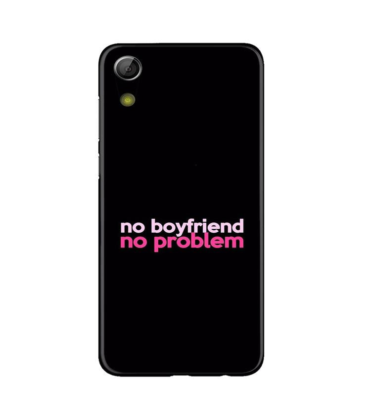 No Boyfriend No problem Case for Gionee P5L / P5W / P5 Mini(Design - 138)