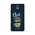 Chai Bina Chain Kahan Case for Gionee P7  (Design - 144)