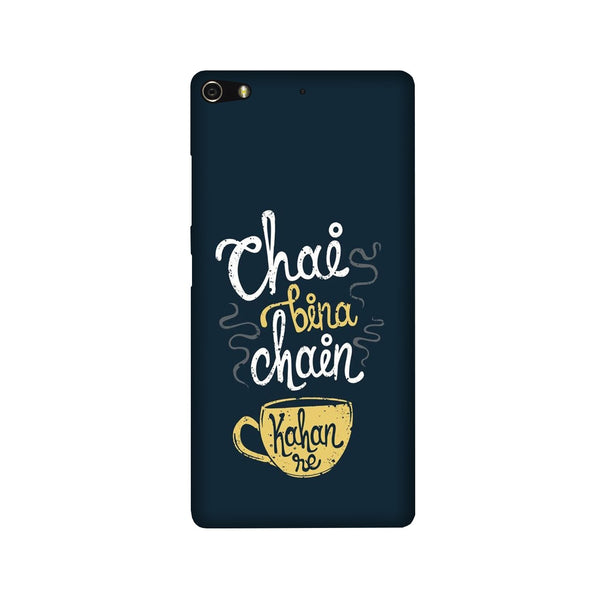 Chai Bina Chain Kahan Case for Gionee Elifi S7  (Design - 144)