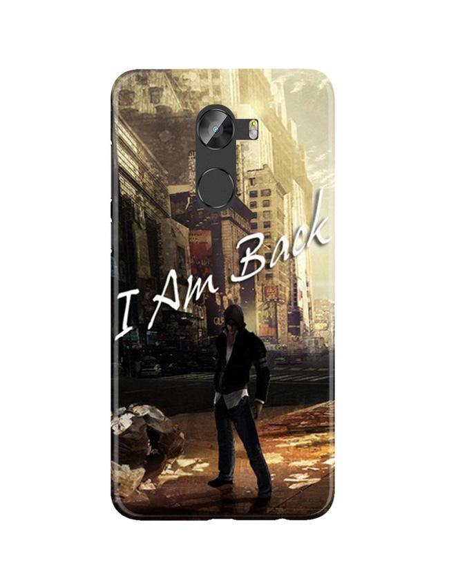 I am Back Case for Gionee X1 /X1s (Design No. 296)
