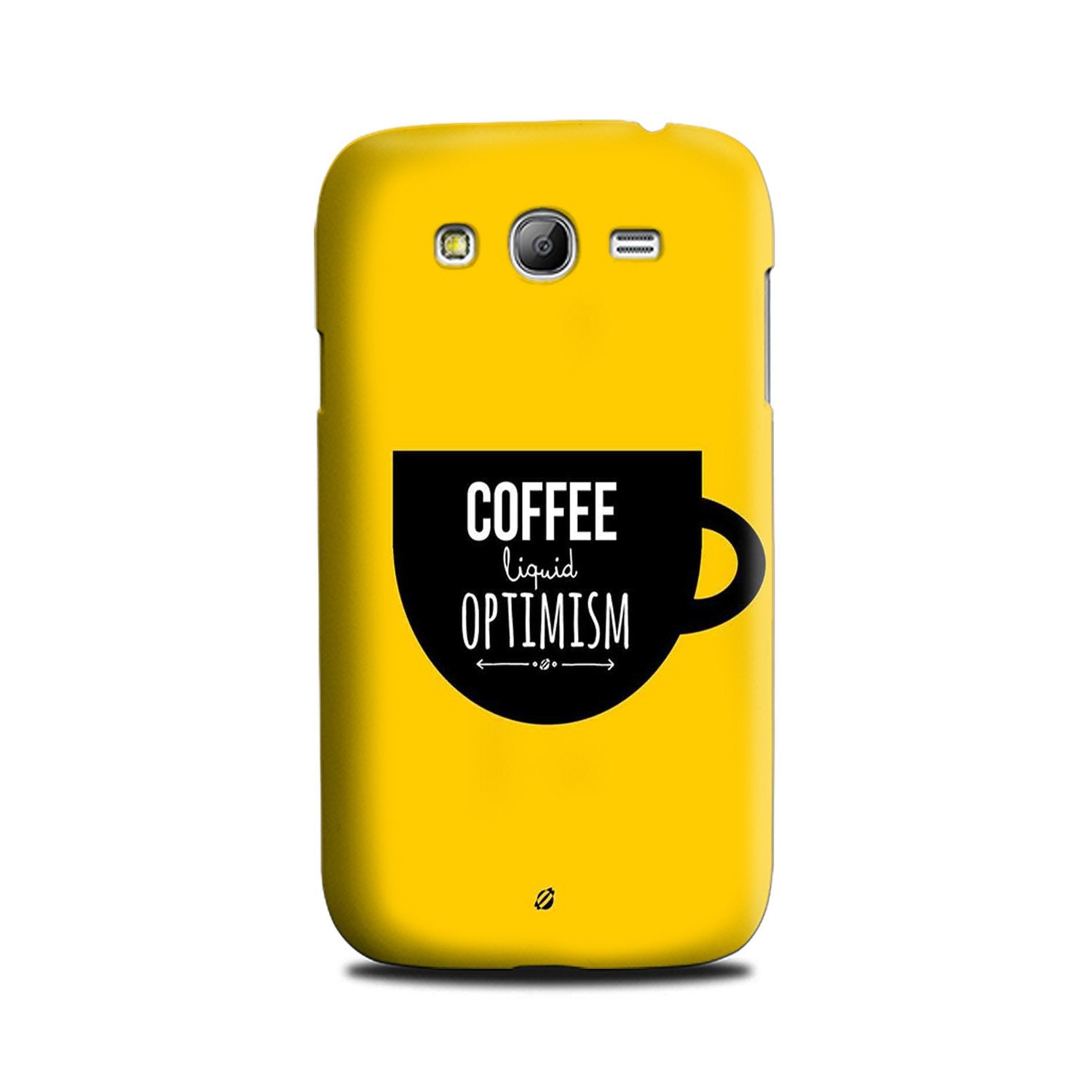Coffee Optimism Mobile Back Case for Galaxy Grand 2  (Design - 353)