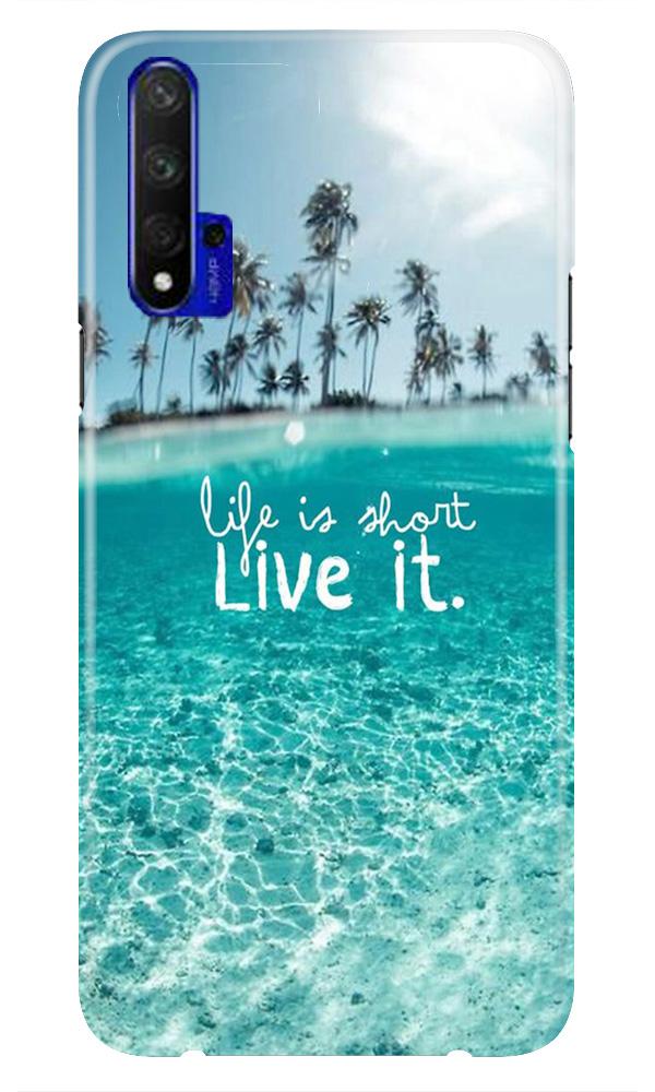 Life is short live it Case for Huawei Honor 20