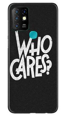 Who Cares Mobile Back Case for Infinix Hot 10 (Design - 94)