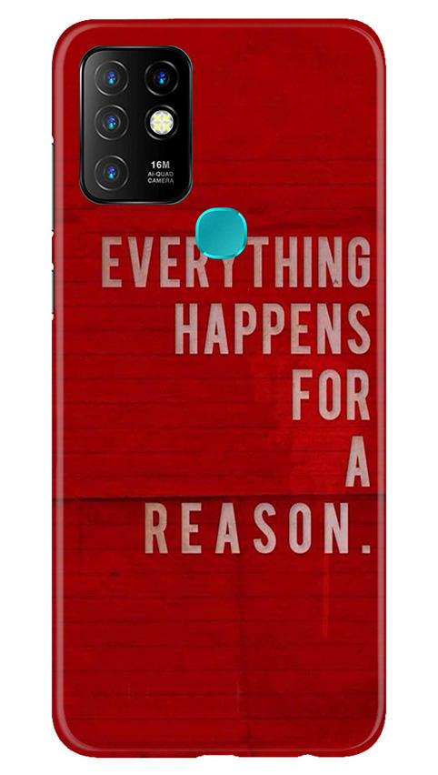 Everything Happens Reason Mobile Back Case for Infinix Hot 10 (Design - 378)