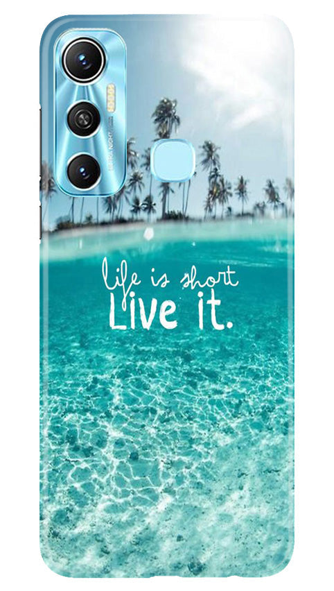 Life is short live it Case for Infinix Hot 11