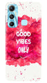 Good Vibes Only Mobile Back Case for Infinix Hot 11 (Design - 351)