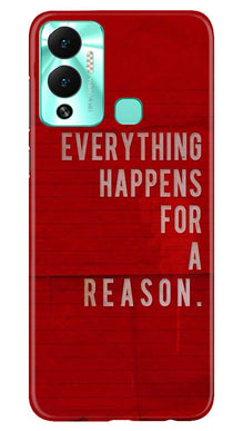Everything Happens Reason Mobile Back Case for Infinix Hot 12 Play (Design - 337)