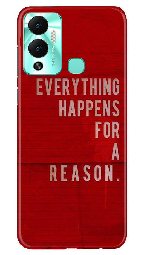 Everything Happens Reason Mobile Back Case for Infinix Hot 12 Play (Design - 337)