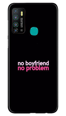 No Boyfriend No problem Mobile Back Case for Infinix Hot 9  (Design - 138)